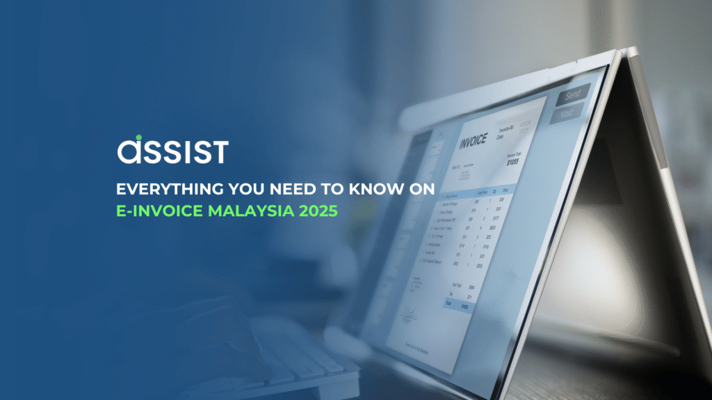 Everything you need to know on E-invoice Malaysia 2025