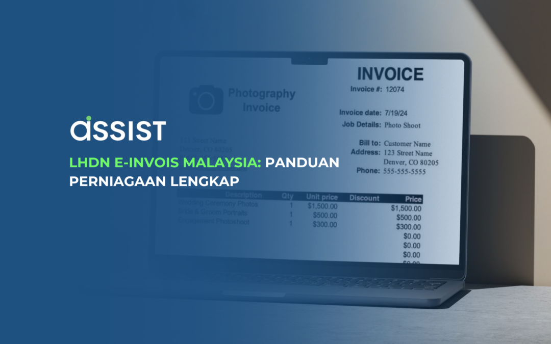 LHDN E-Invois Malaysia: Panduan Perniagaan Lengkap