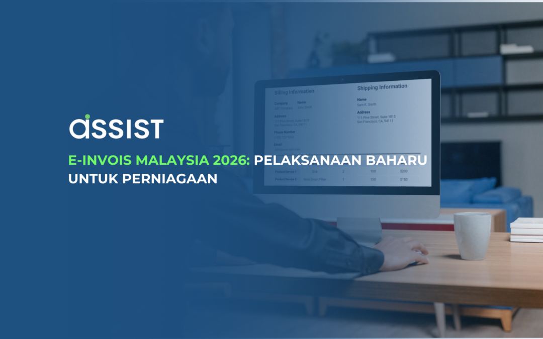 E-Invois Malaysia 2026: Pelaksanaan Baharu untuk Perniagaan
