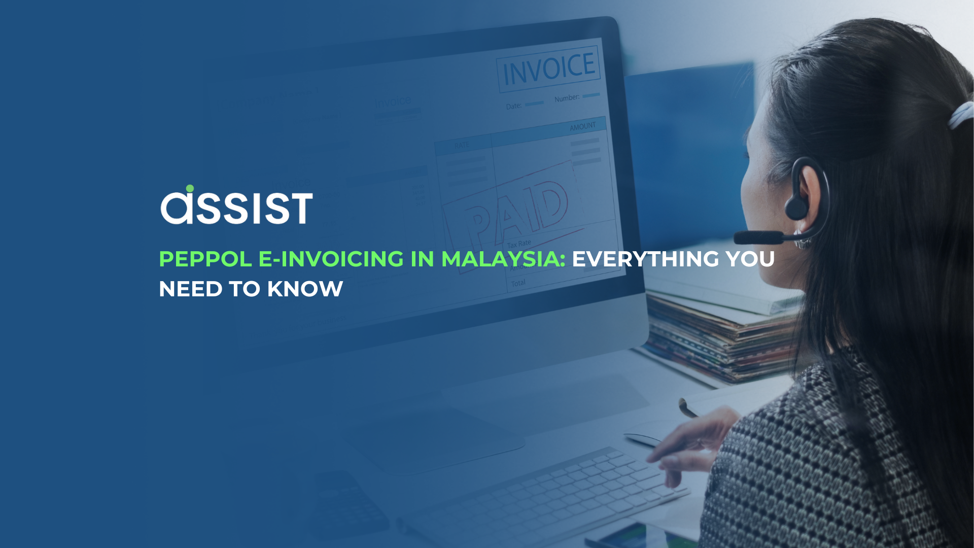 Peppol E-Invoicing in Malaysia: Everything You Need to Know
