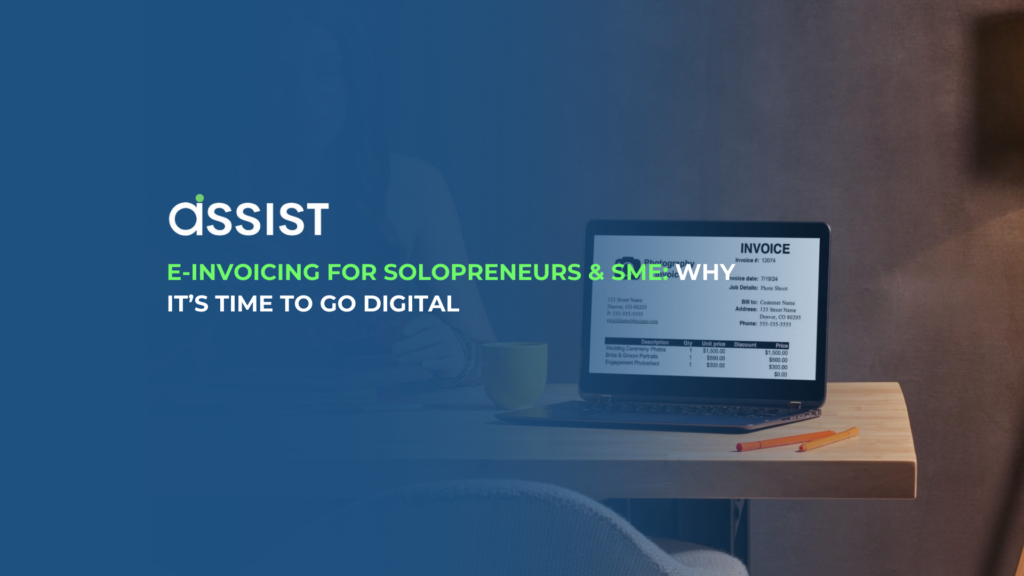 E-Invoicing for Solopreneurs & SME: Why It’s Time to Go Digital