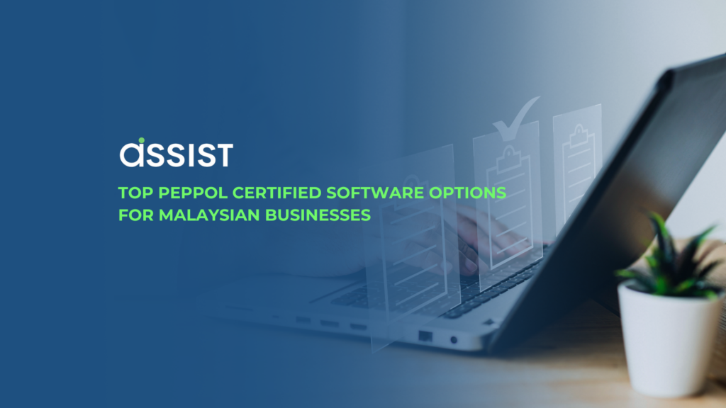 Top PEPPOL Certified Software Options for Malaysian Businesses