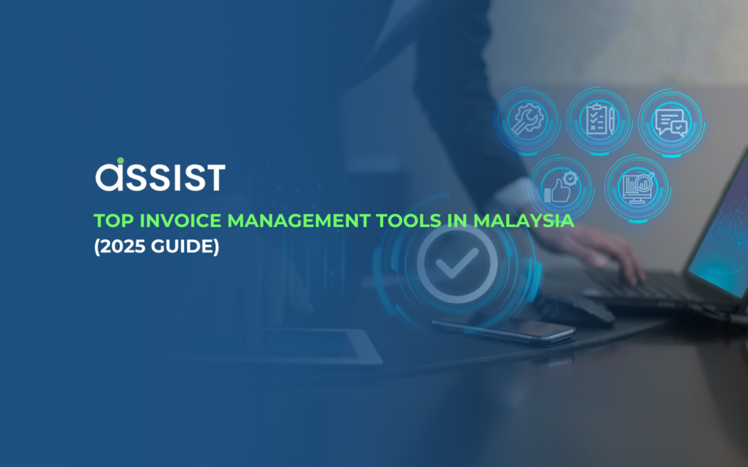 Top Invoice Management Tools in Malaysia (2025 Guide)
