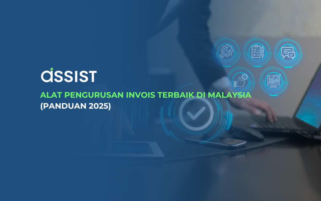 Alat Pengurusan Invois Terbaik di Malaysia (Panduan 2025)