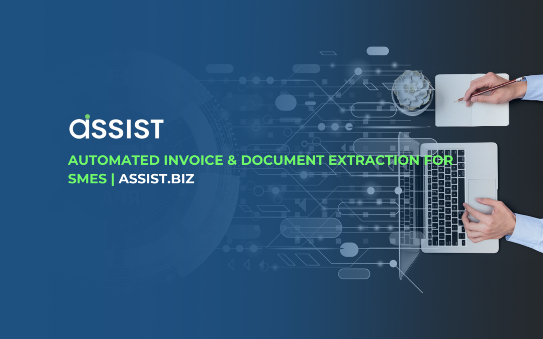 Automated Invoice & Document Extraction for SMEs | Assist.biz