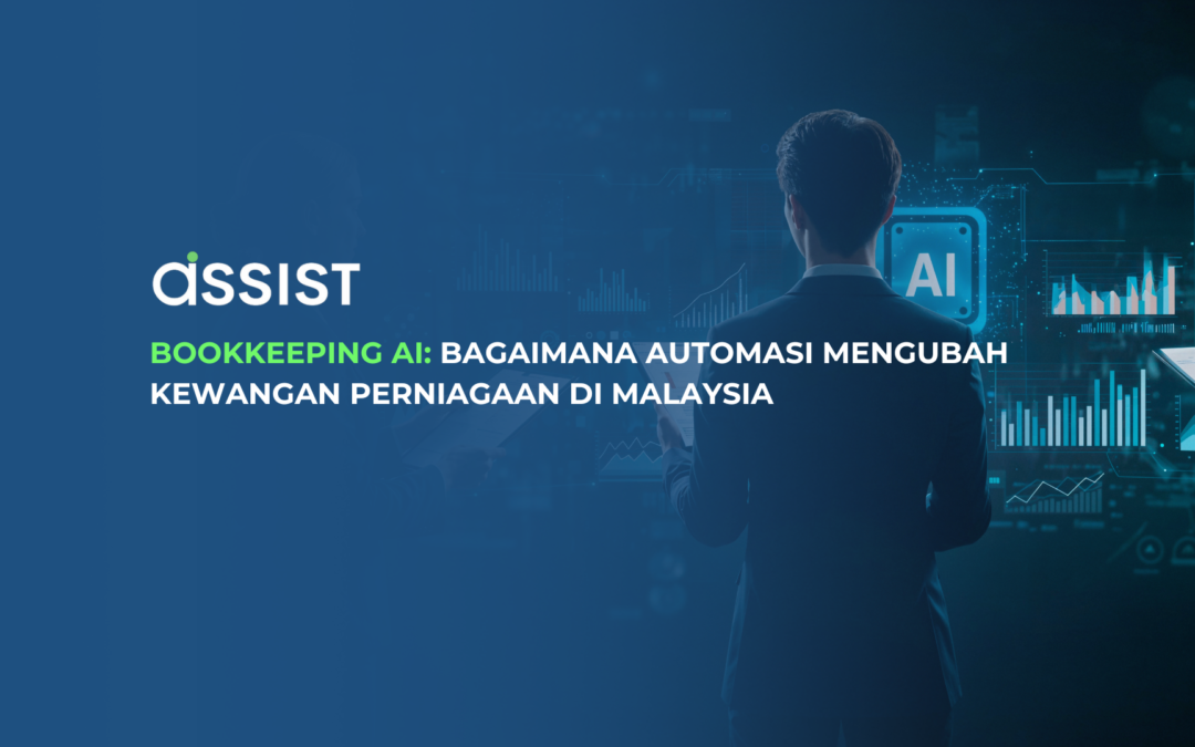 Bookkeeping AI: Bagaimana Automasi Mengubah Kewangan Perniagaan di Malaysia