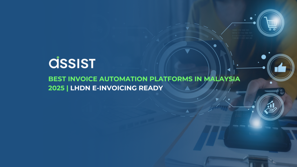 Best Invoice Automation Platforms in Malaysia 2025 | LHDN e-Invoicing Ready