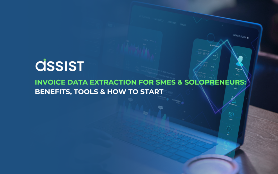 Invoice Data Extraction for SMEs & Solopreneurs: Benefits, Tools & How to Start