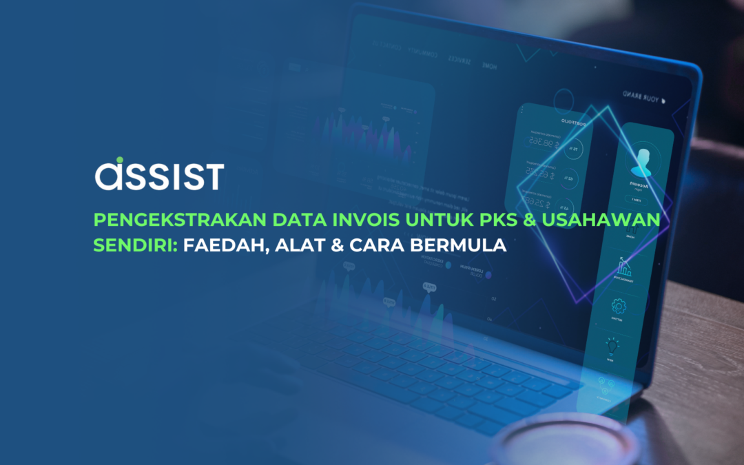 Pengekstrakan Data Invois untuk PKS & Usahawan Sendiri: Faedah, Alat & Cara Bermula