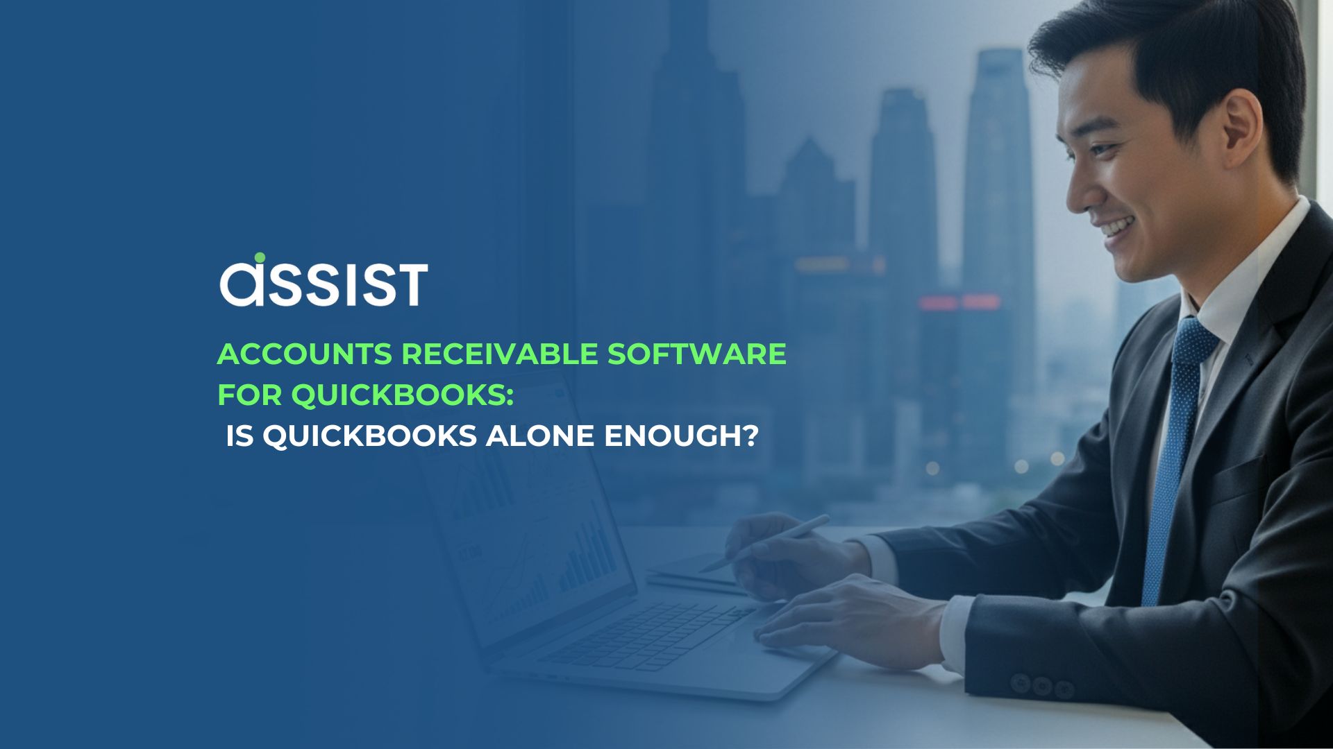 Is QuickBooks Alone Enough A Guide to Accounts Receivable Software for APAC Businesses