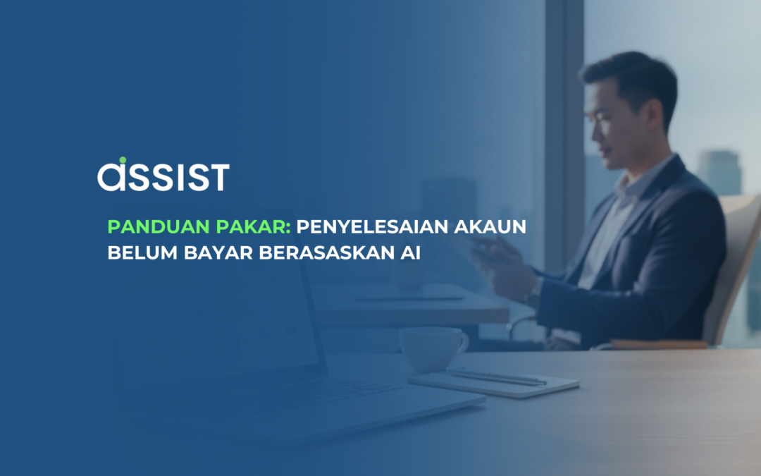 Panduan Pakar Penyelesaian Akaun Belum Bayar Berasaskan AI