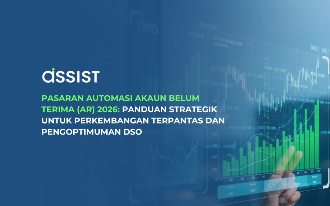 Pasaran Automasi Akaun Belum Terima (AR) 2026: Panduan Strategik untuk Perkembangan Terpantas dan Pengoptimuman DSO
