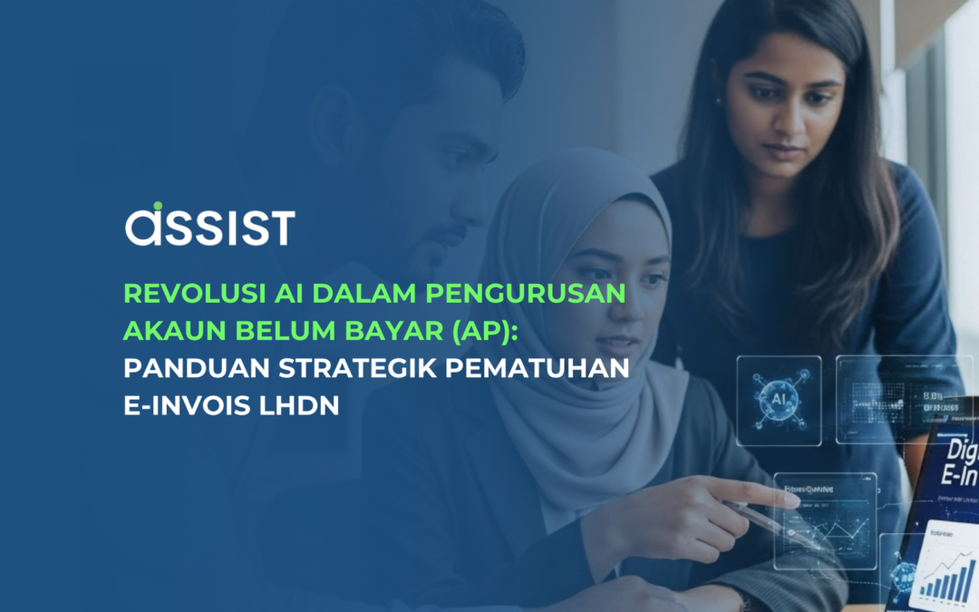 Revolusi AI dalam Pengurusan Akaun Belum Bayar (AP): Panduan Strategik Pematuhan e-Invois LHDN