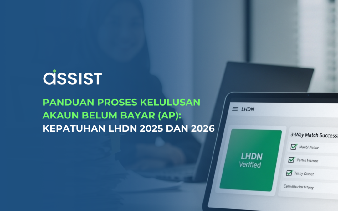Proses Kelulusan AP: Panduan & Kepatuhan LHDN 2025–2026
