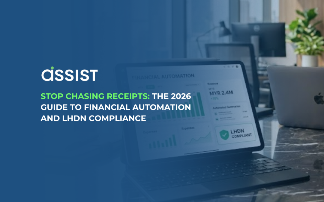 Stop Chasing Receipts: The 2026 Guide to Financial Automation and LHDN Compliance
