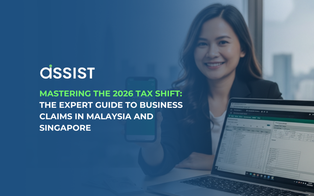 Mastering the 2026 Tax Shift: The Expert Guide to Business Claims in Malaysia and Singapore