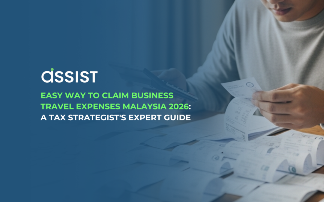 Easy Way to Claim Business Travel Expenses Malaysia 2026: A Tax Strategist’s Expert Guide